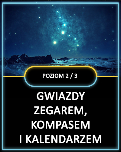 GWIAZDY ZEGAREM, KOMPASEM I KALENDARZEM